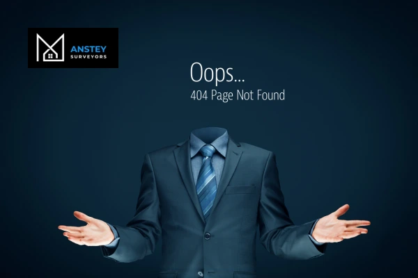 Error 404 - Anstey Surveyors Surrey the page you are looking for is missing - call our team today! Surrey